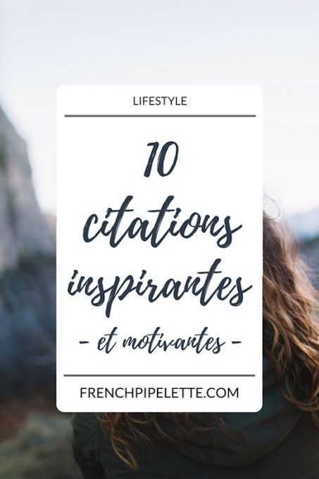 FrenchPipelette - Citations Inspirantes Et Motivantes